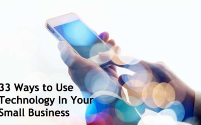 33 Ways to Use Technology In Your Small Business